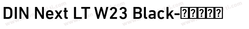 DIN Next LT W23 Black字体转换